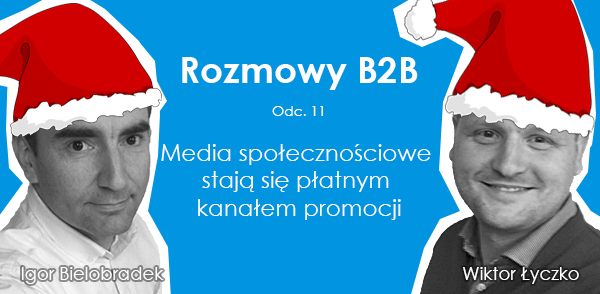 Podcast: Media społecznościowe stają się po prostu płatnym kanałem promocji