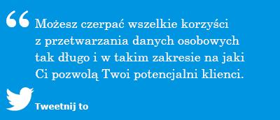 Jak pozyskiać zgodę RODO - Możesz czerpać wszelkie korzyści z przetwarzania danych osobowych w takim zakresie, na jaki pozwolą ci twoi klienci